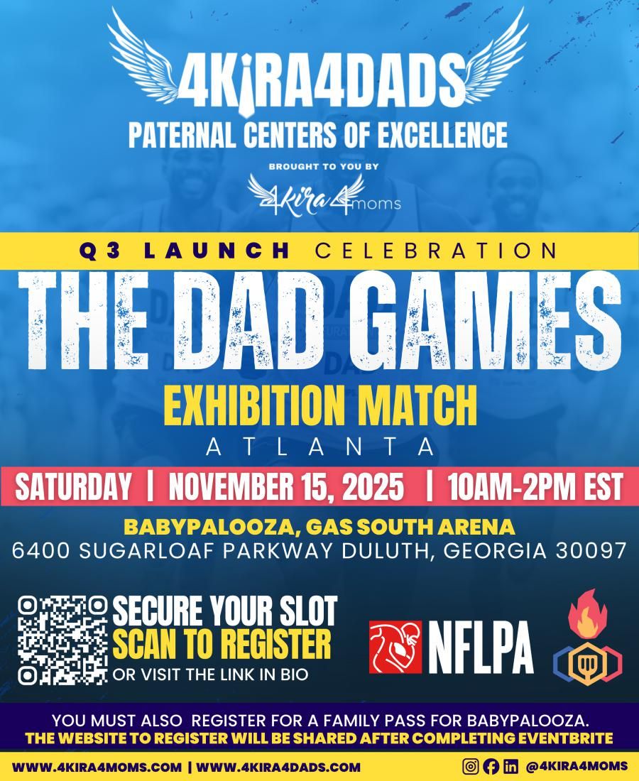 4Kira4Moms Kicks Off '4Kira4Dads' Paternal Centers of Excellence with Something Special - The Dad Games