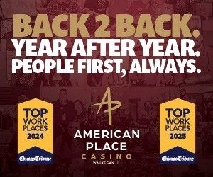 AMERICAN PLACE CASINO EARNS CHICAGO TRIBUNE'S 'TOP WORKPLACES' DESIGNATION FOR 2025