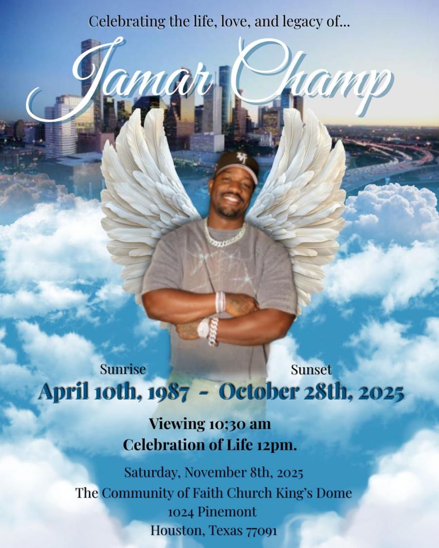 Celebrating the Life, Love and Legacy of Jamar Champ - Funeral Arrangements are Set for November 8th