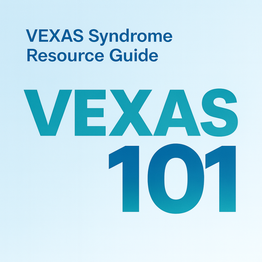 The VEXAS Foundation Announces Release of 'VEXAS 101' Syndrome Resource Guide