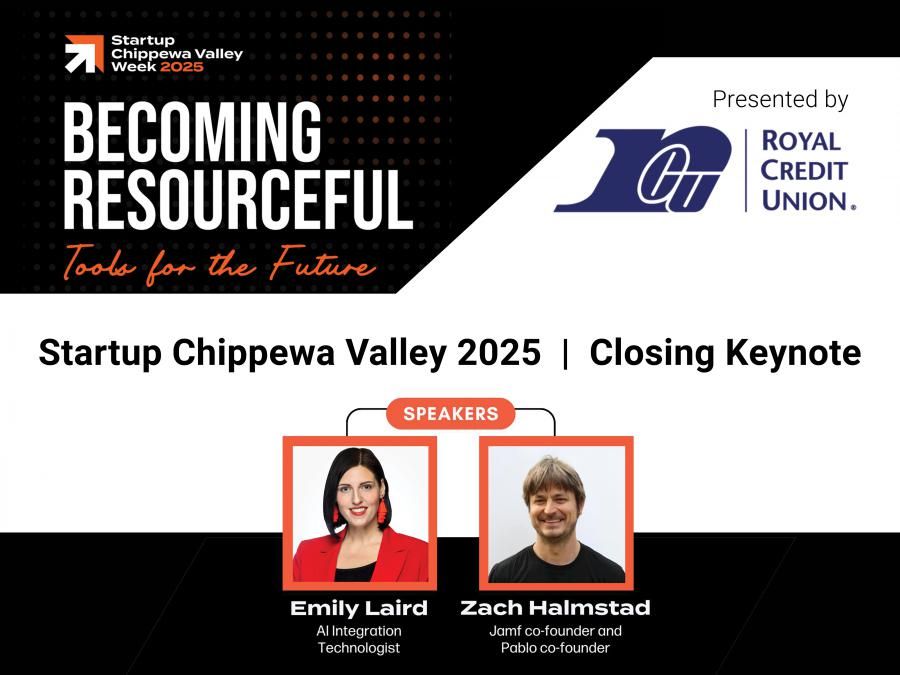 Royal Credit Union Presents Startup Chippewa Valley 2025 Keynote Featuring Zach Halmstad and Emily Laird