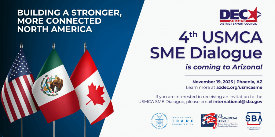 Arizona to Host 4th USMCA SME Dialogue in Phoenix, November 18–19