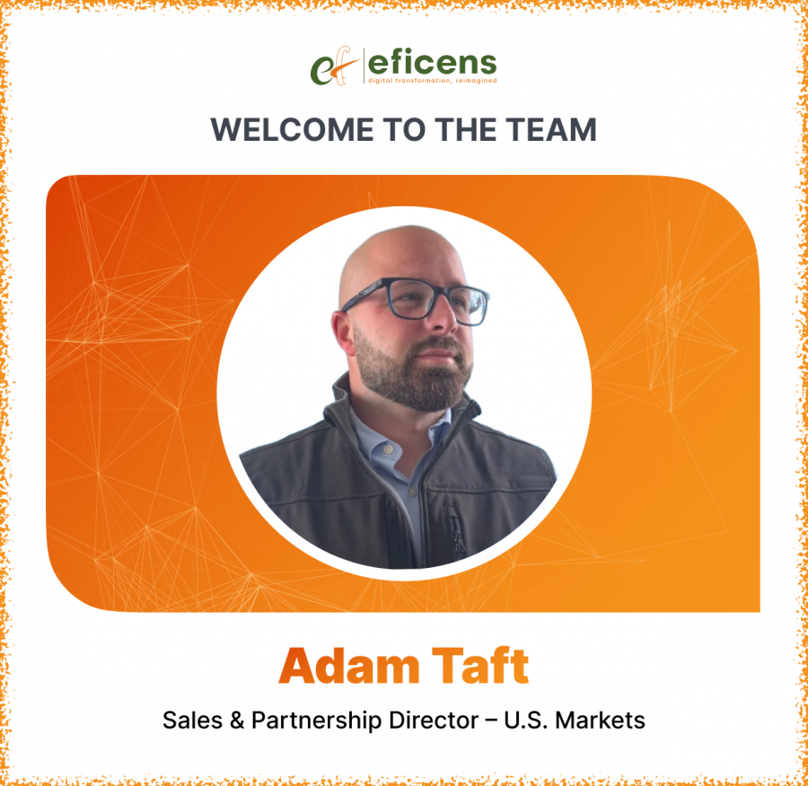 Eficens Welcomes Adam Taft as Sales & Partnership Director – U.S. Markets