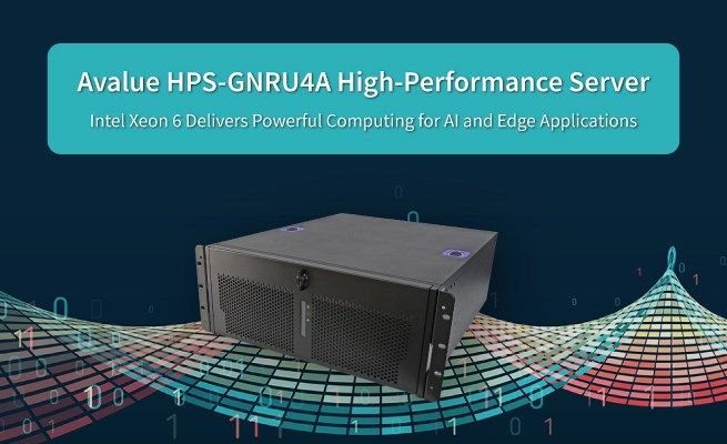 Avalue Launches HPS-GNRU4A High-Performance Server