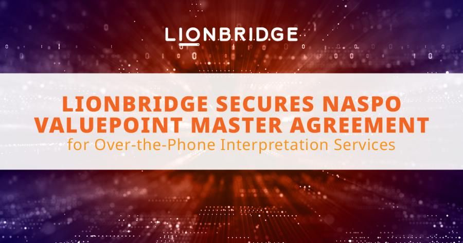 Lionbridge Secures NASPO ValuePoint Master Agreement for Over-the-Phone Interpretation Services