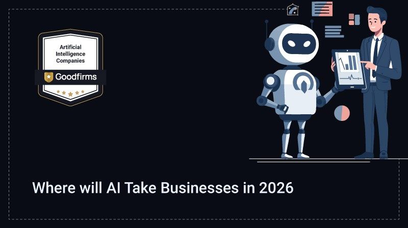 Where will AI Take Businesses in 2026