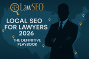 Local SEO for Lawyers: LawSEO.com Launches Definitive Playbook to Help Personal Injury Firms Dominate the Local Map Pack