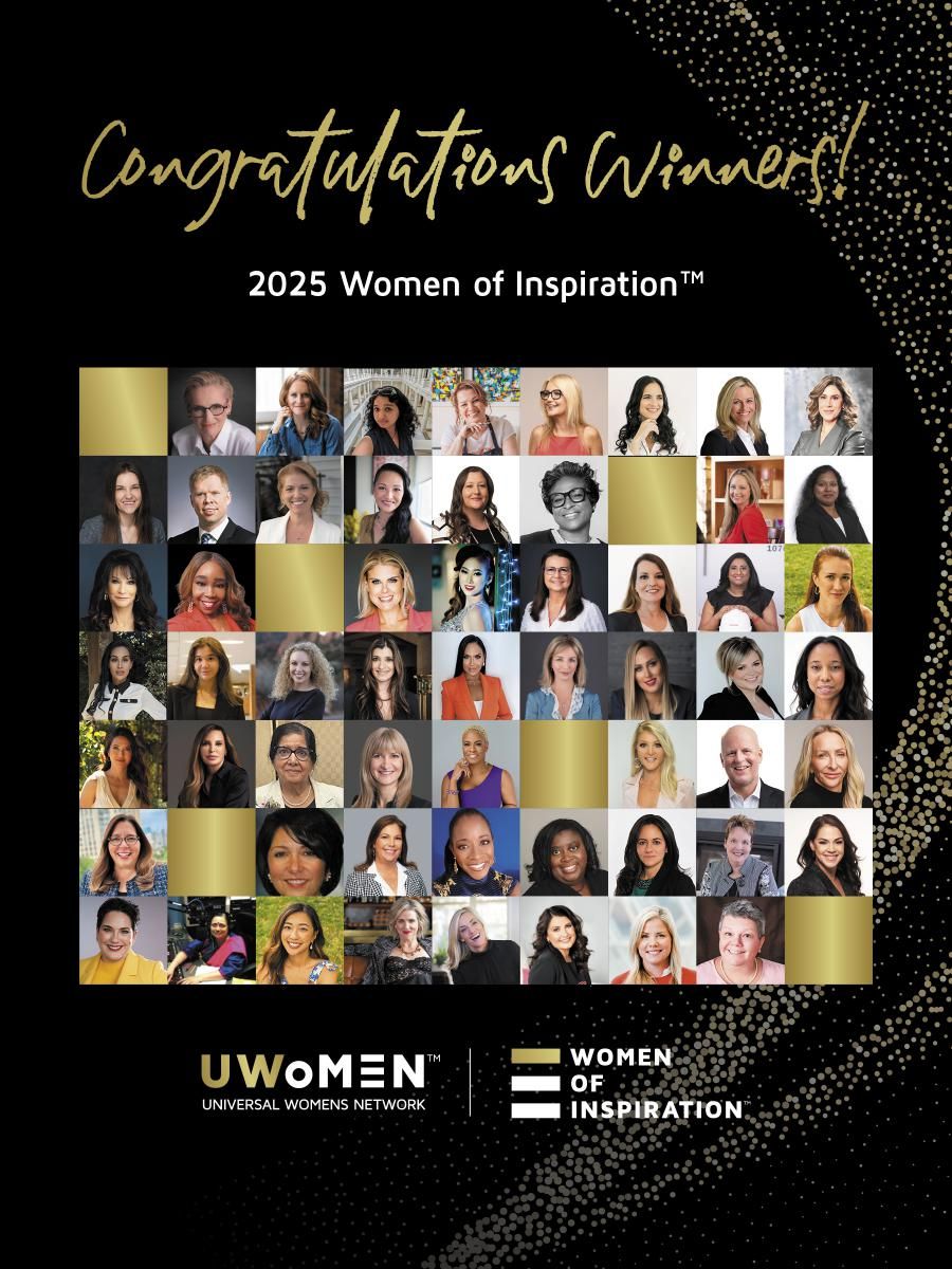 Universal Womens Network™ announces 2025 Women of Inspiration™ Awards - 50+ Signature Celebrations across North America.